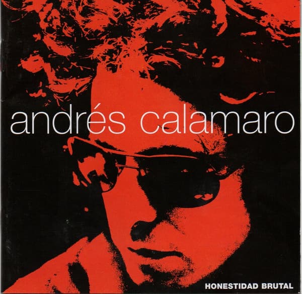 Andrés Calamaro — Honestidad Brutal