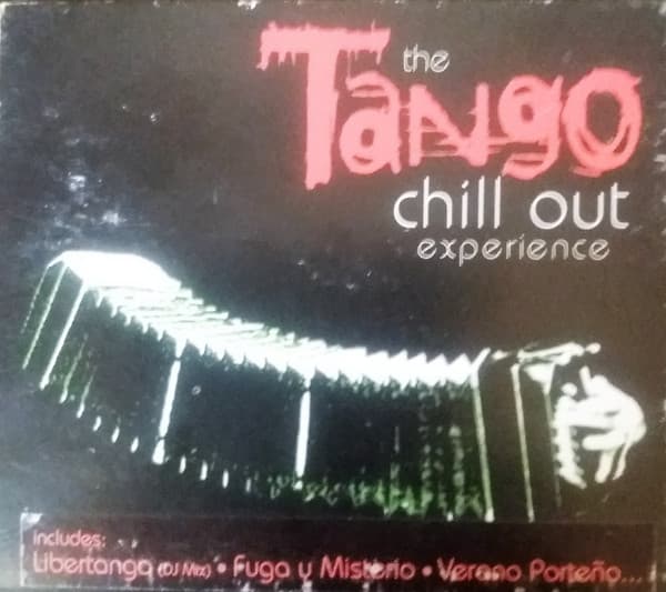 The Tango Chill Out Experience — The Tango Chill Out Experience