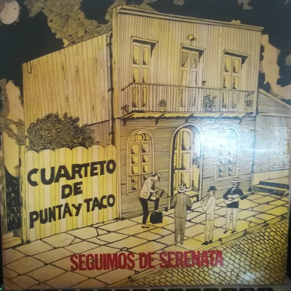 Cuarteto De Punta Y Taco — Seguimos De Serenata