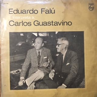 Eduardo Falú — interpreta a: Carlos Guastavino