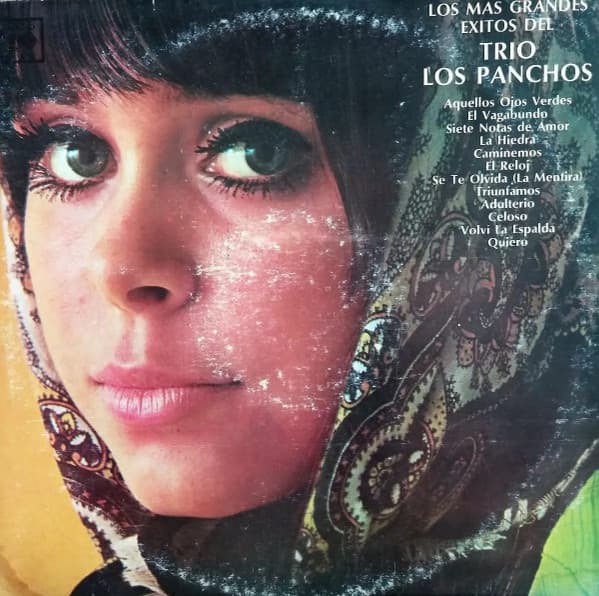 Trio Los Panchos — Los Más Grandes Éxitos Del Trio Los Panchos