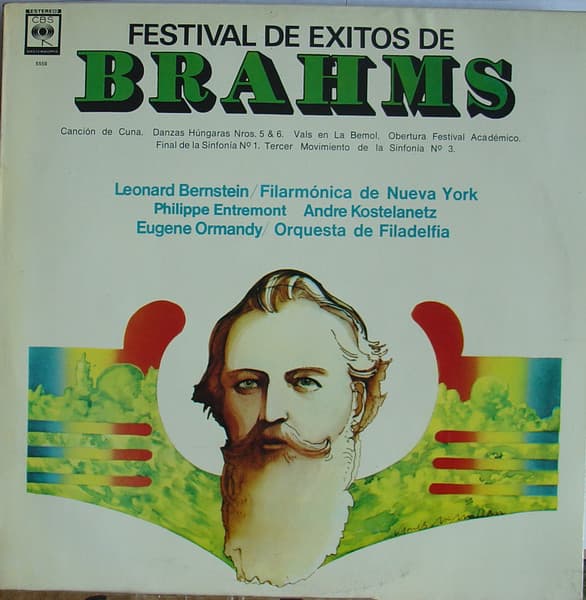 Brahms & Leonard Bernstein & Filarmonica De Nueva York & Philippe Entremont & Andre Kostelanetz & Eugene Ormandy & Orquesta De Filadelfia — Festival De Exitos De Brahms