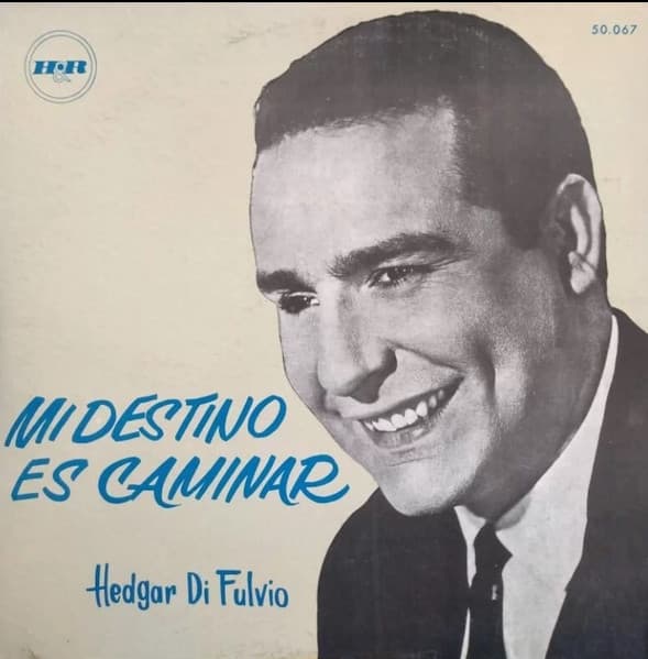 Edgar Di Fulvio — Mi Destino Es Caminar