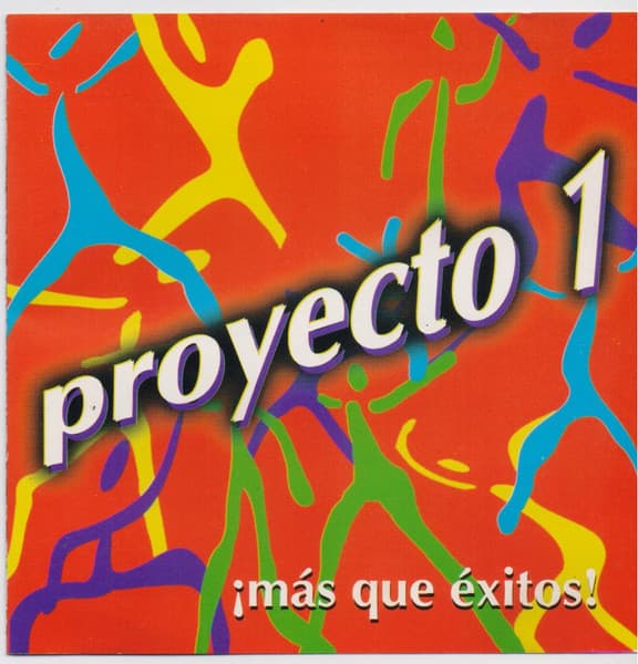 Proyecto Uno — ¡Más Que Éxitos!