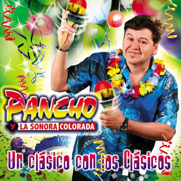 Pancho y La Sonora Colorada — Un Clasico Con Los Clasicos