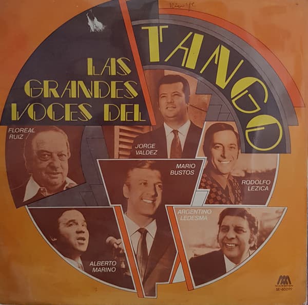 Floreal Ruiz & Alberto Marino & Jorge Valdez & Mario Bustos & Rodolfo Lesica & Argentino Ledesma — Las Grandes Voces Del Tango
