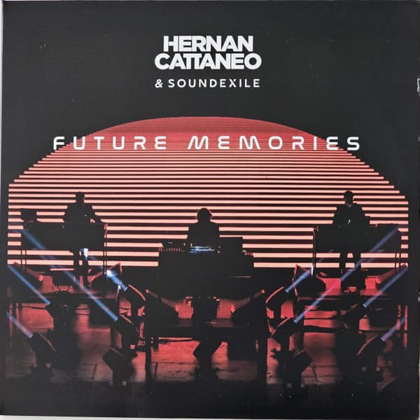 Hernan Cattaneo & Soundexile — Future Memories