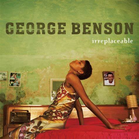 George Benson — Irreplaceable