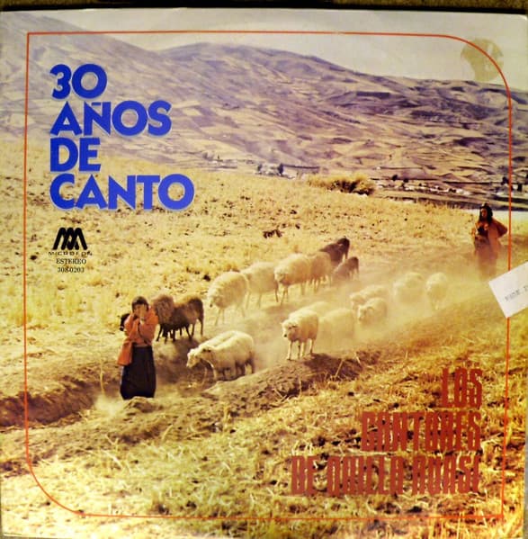 Los Cantores De Quilla Huasi — 30 Años De Canto