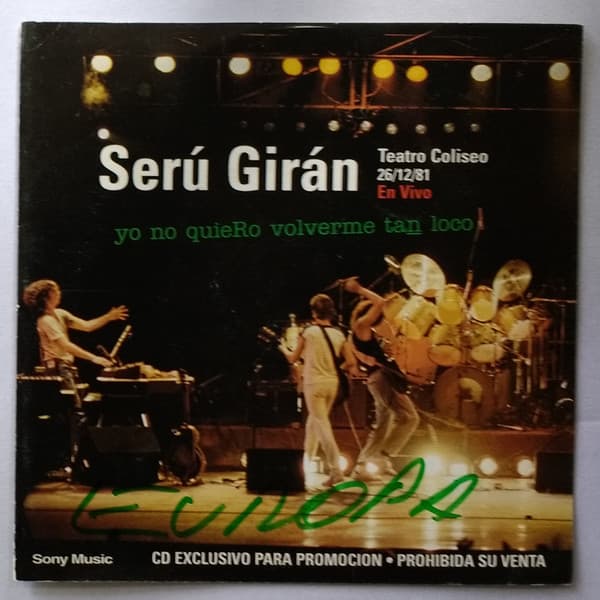 Serú Girán — Yo No Quiero Volverme Tan Loco