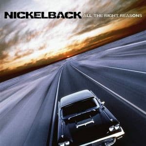 Nickelback — All The Right Reasons