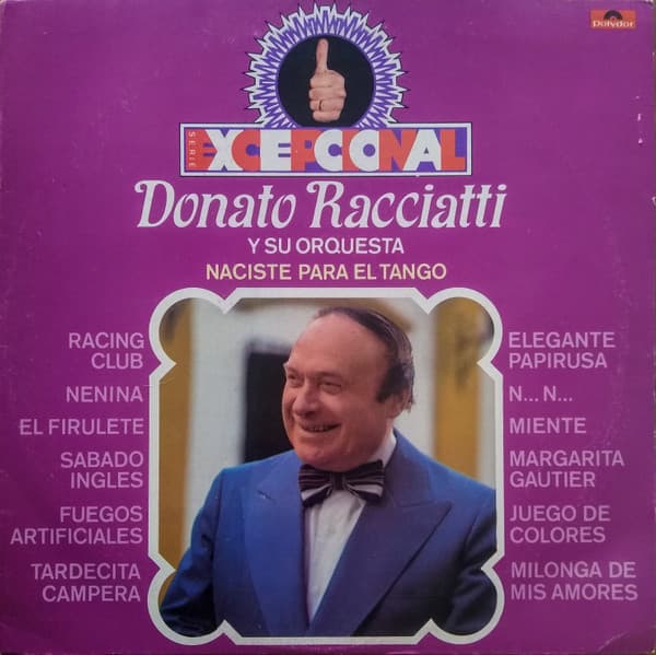 Donato Racciatti Y Su Orquesta — Naciste Para El Tango