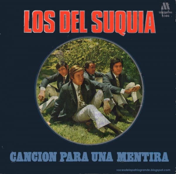 Los Del Suquia — Cancion Para Una Mentira