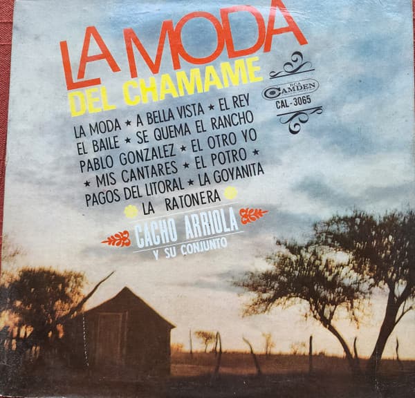 Cacho Arriola — La Moda Del Chamame Cacho Arriola Y Su Conjunto