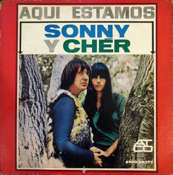 Sonny & Chér — Aqui Estamos = Look At Us