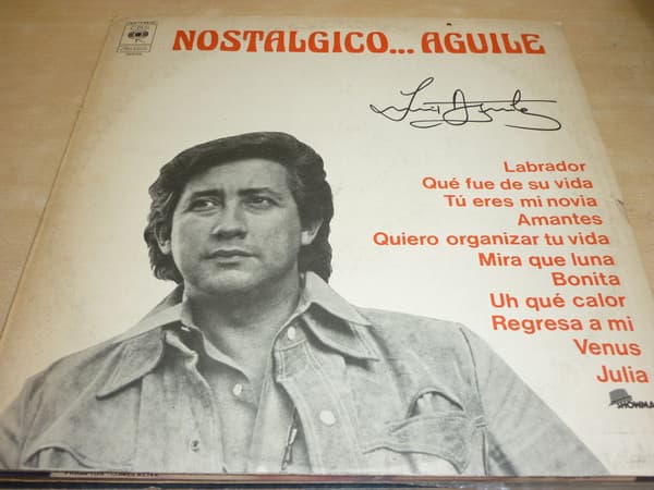 Luis Aguile — Nostalgico...aguile