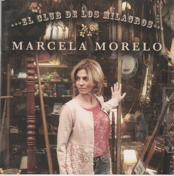 Marcela Morelo — El Club De Los Milagros