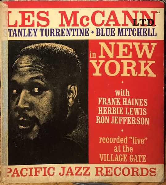 Les McCann Ltd. & Stanley Turrentine & Blue Mitchell & Frank Haines & Herbie Lewis & Ron Jefferson — Les McCann Ltd. In New York (Recorded "Live" At The Village Gate)