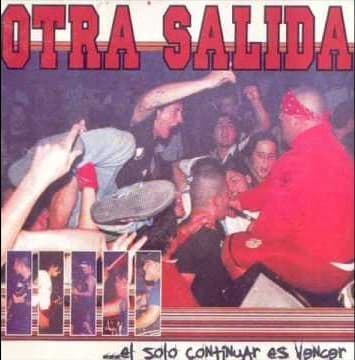 Otra Salida — ...El Solo Continuar Es Vencer