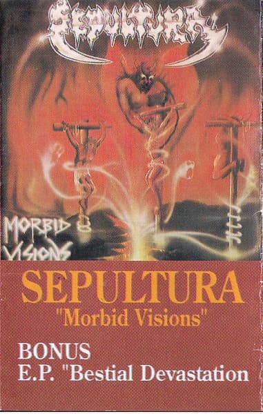 Sepultura — Morbid Visions / Bestial Devastation