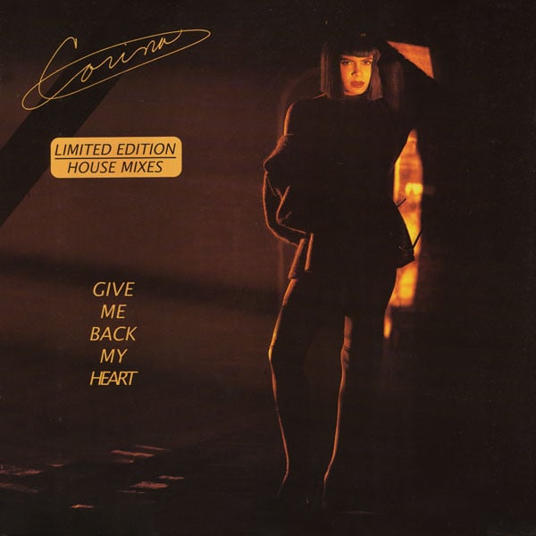 Corina – Give Me Back My Heart (Limited Edition House Mixes)