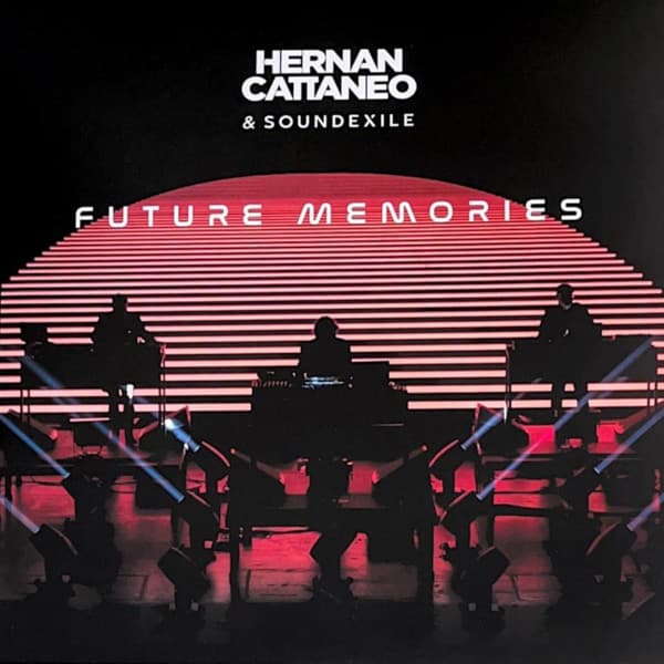 Hernan Cattaneo & Soundexile — Future Memories