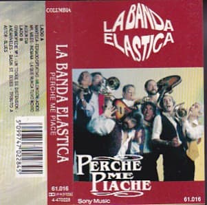La Banda Elastica — Perche Me Piace