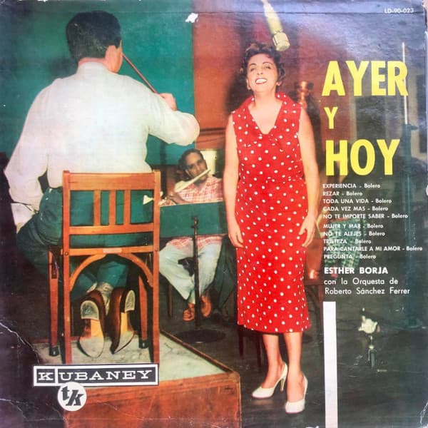 Esther Borja — Ayer Y Hoy