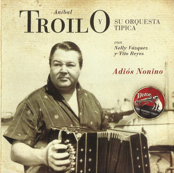 Aníbal Troilo Y Su Orquesta Típica — Adiós Nonino - 1966