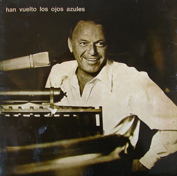 Frank Sinatra — Han Vuelto Los Ojos Azules