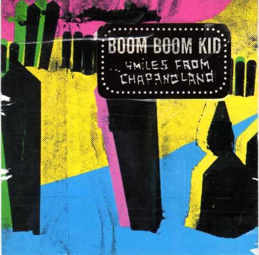 Boom Boom Kid — Smiles from Chapanoland