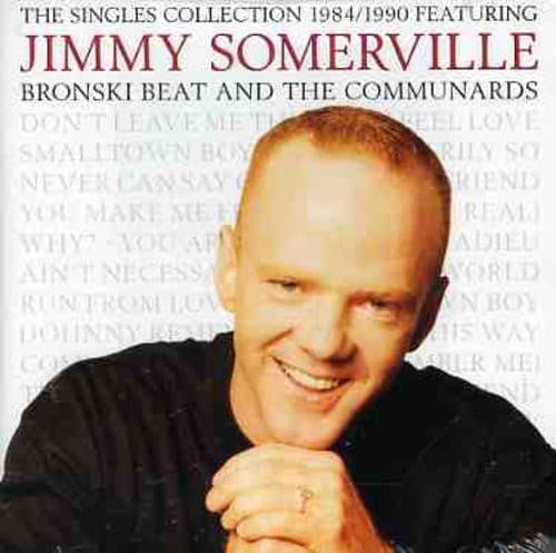 Jimmy Somerville & Bronski Beat & The Communards — The Singles Collection 1984/1990