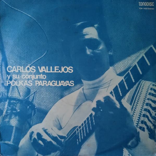 Carlos Vallejos Y Su Conjunto — Polkas Paraguayas
