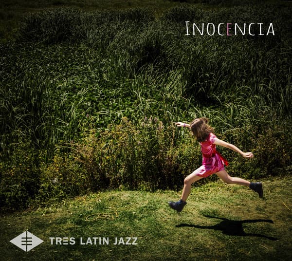 Tres Latin Jazz — Inocencia