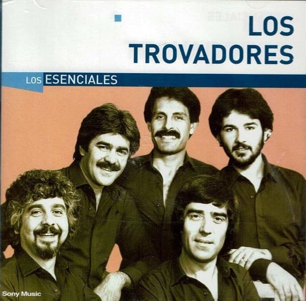 Los Trovadores — Los Esenciales