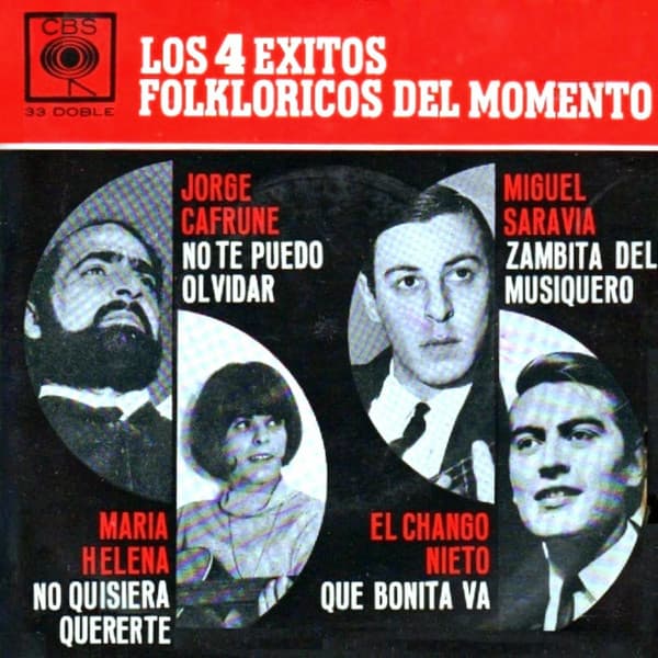 María Helena & Jorge Cafrune & El Chango Nieto & Miguel Saravia — Los 4 Éxitos Folklóricos Del Momento
