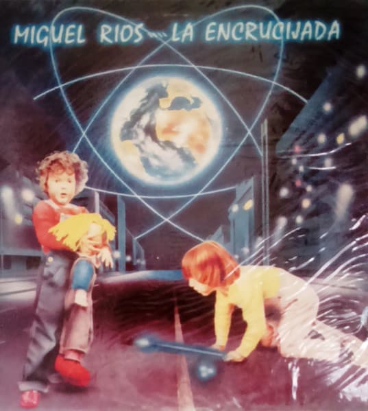 Miguel Ríos — La Encrucijada