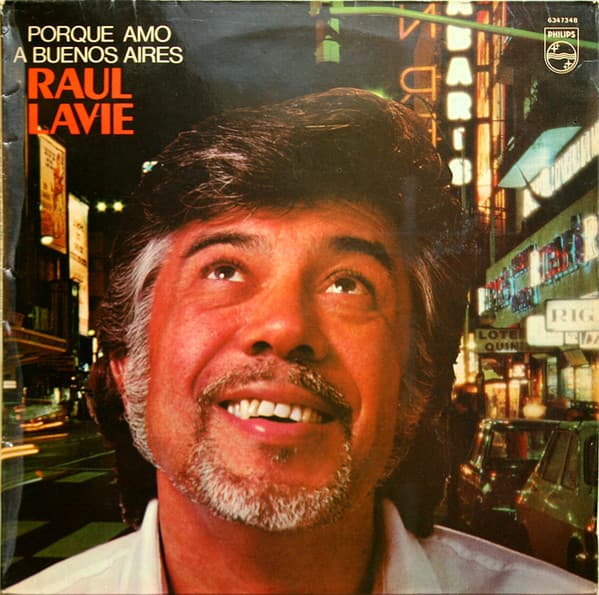Raúl Lavié — Porque Amo A Buenos Aires