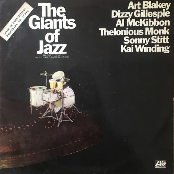 Art Blakey & Dizzy Gillespie & Al McKibbon & Thelonious Monk & Sonny Stitt & Kai Winding — The Giants Of Jazz