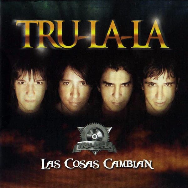 Tru-La-La — Las Cosas Cambian