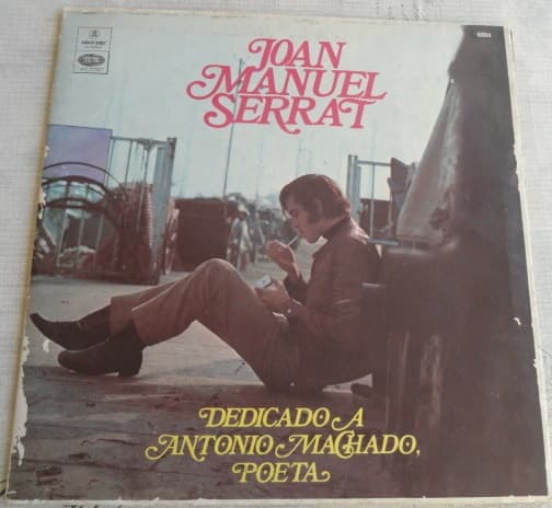 Joan Manuel Serrat — Dedicado A Antonio Machado, Poeta