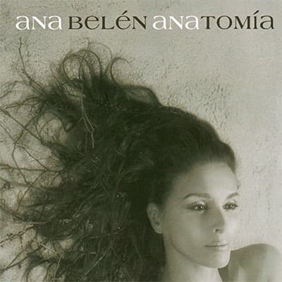 Ana Belén — Anatomía