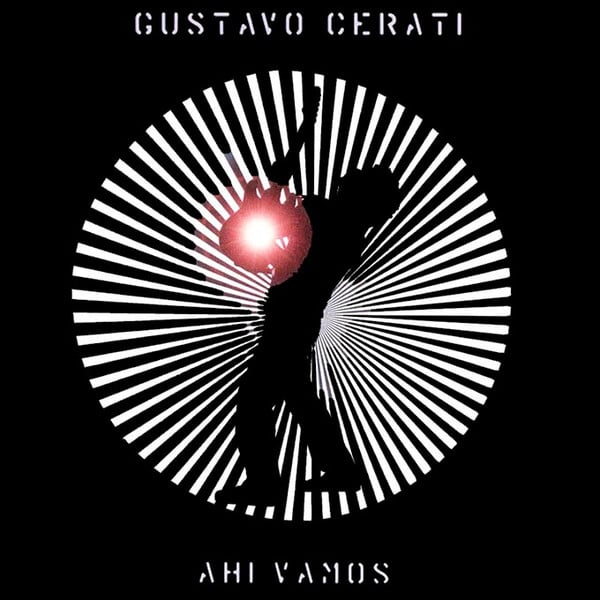Gustavo Cerati – Ahí Vamos