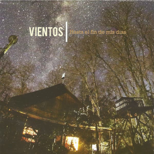 Vientos — Hasta El Fin De Mis Dias