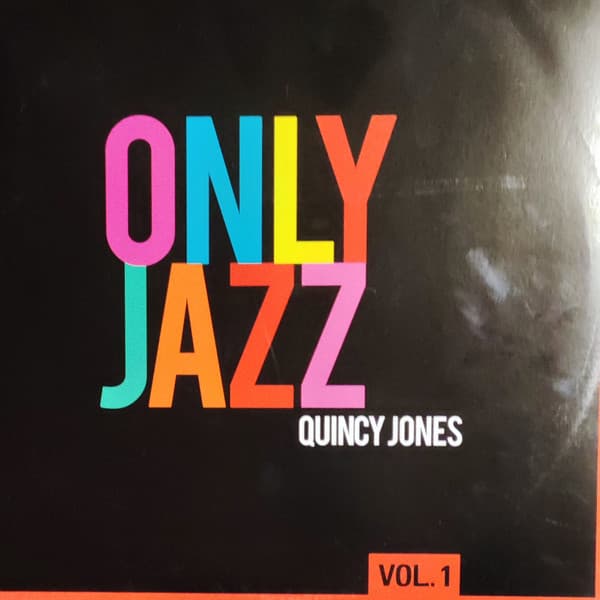 Quincy Jones — Only Jazz Vol. 1
