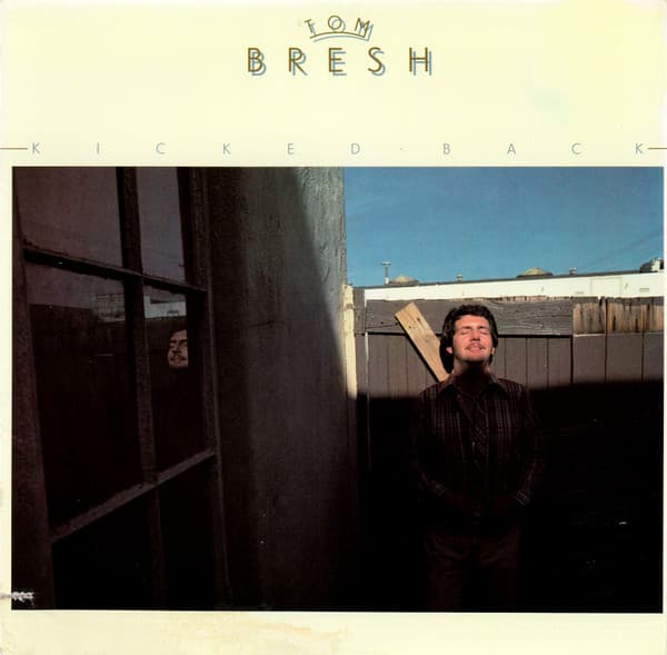 Tom Bresh* – Kicked Back