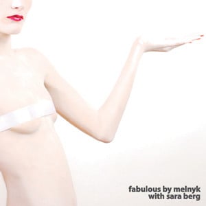 Melnyk with Sara Berg – Fabulous