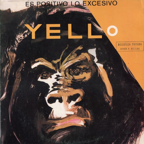 Yello — Es Positivo Lo Excesivo