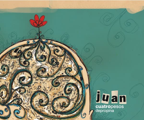 Cuatro Pesos De Propina — Juan