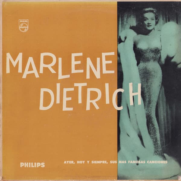 Marlene Dietrich — Ayer, Hoy Y Siempre